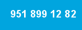 951 899 12 82 951 899 12 82